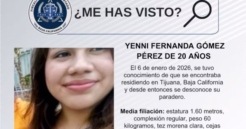 Yenni Fernanda Gómez Pérez, joven desaparecida en Tijuana desde enero de 2026